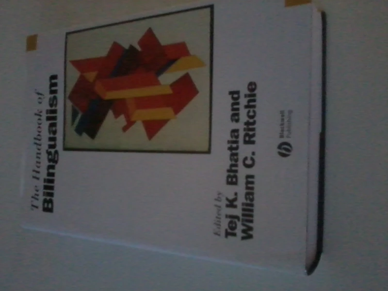 The Handbook of Bilingualism (Blackwell Handbooks in Linguistics)
