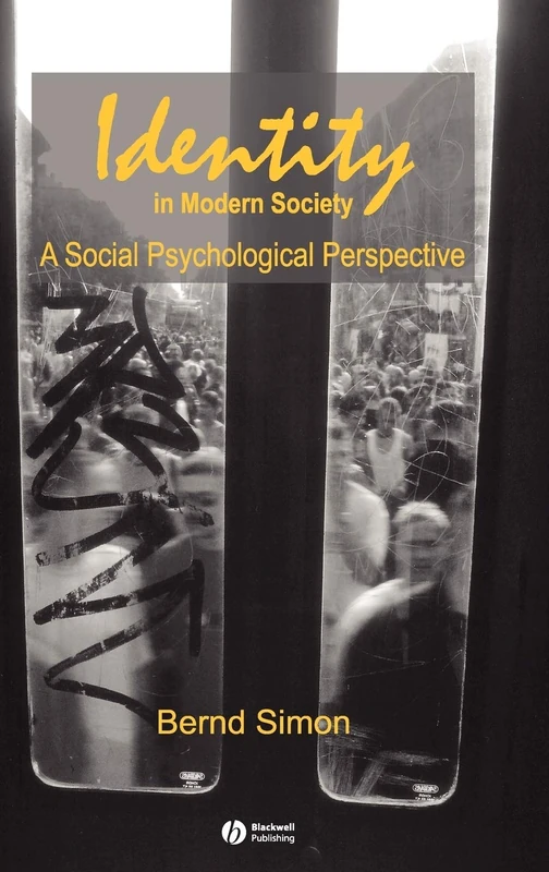 Identity in Modern Society: A Social Psychological Perspective