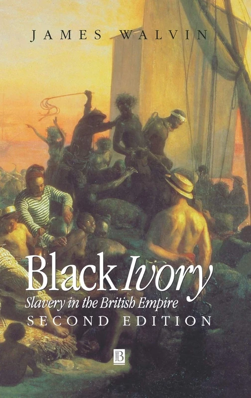 Black Ivory: Slavery in the British Empire - Image 1