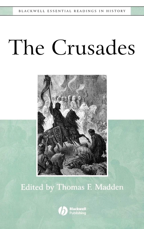 The Crusades: The Essential Readings (Blackwell Essential Readings in History)