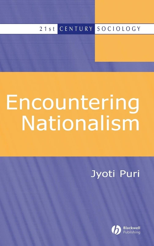 Encountering Nationalism: 10 (21st Century Sociology)