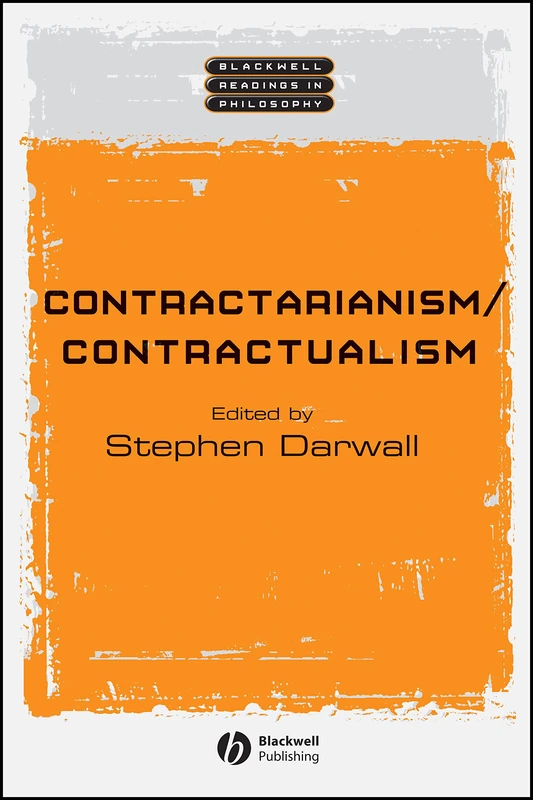 Contractarianism / Contractualism (Wiley Blackwell Readings in Philosophy)