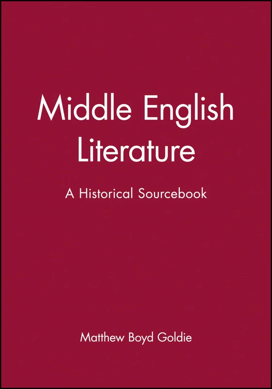 Middle English Literature: A Historical Sourcebook