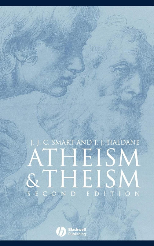 Atheism and Theism: 6 (Great Debates in Philosophy)