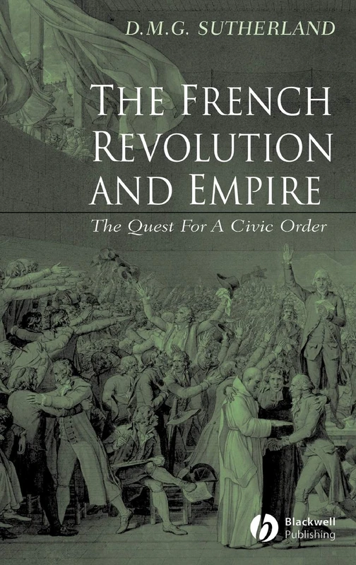 The French Revolution and Empire: The Quest for a Civic Order - Image 1