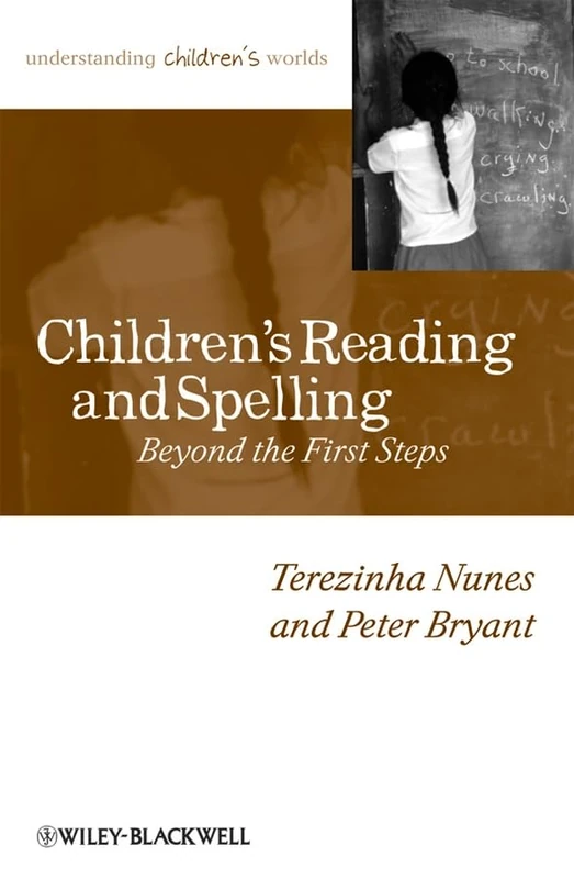 Children's Reading and Spelling: Beyond the First Steps: 15 (Understanding Children's Worlds) - Image 1