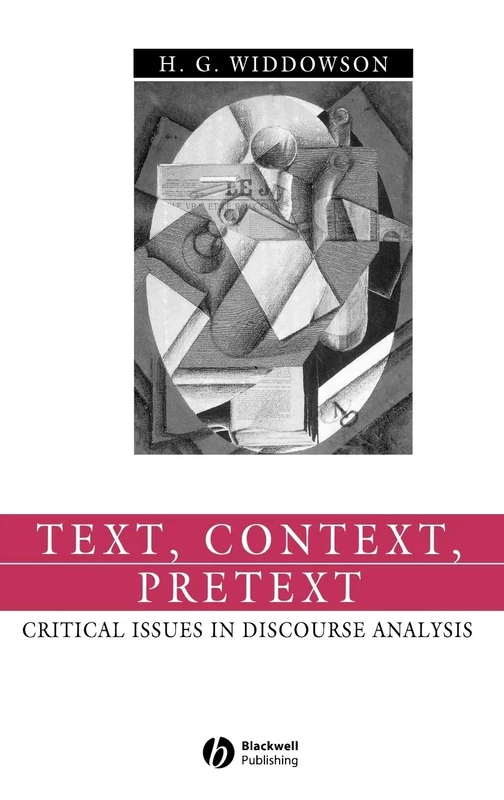 Text, Context, Pretext: Critical Issues in Discourse Analysis (Language in Society)