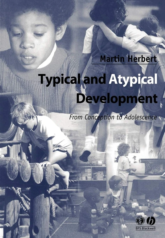 Typical and Atypical Development: From Conception to Adolescence