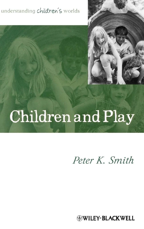 Children and Play: Understanding Children's Worlds: 11