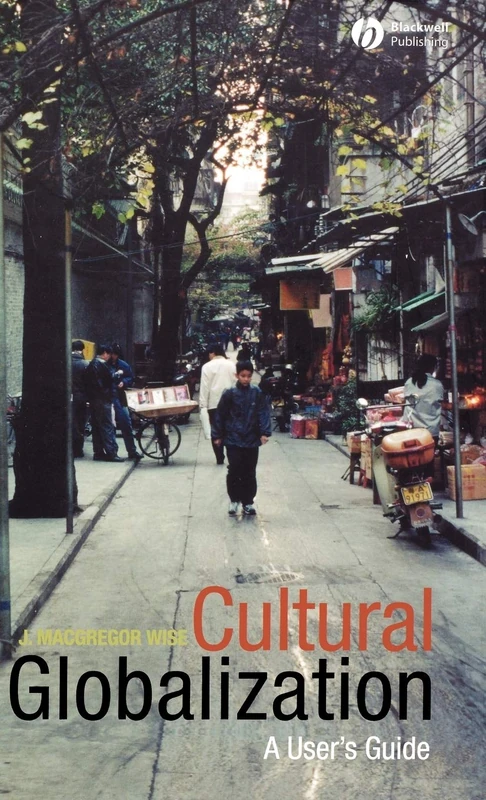 Cultural Globalization: A User's Guide