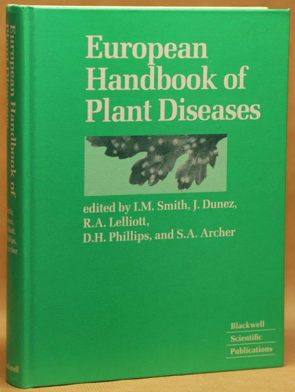 European Handbook of Plant Diseases: 1 (BS - Plant Pathology Publications)