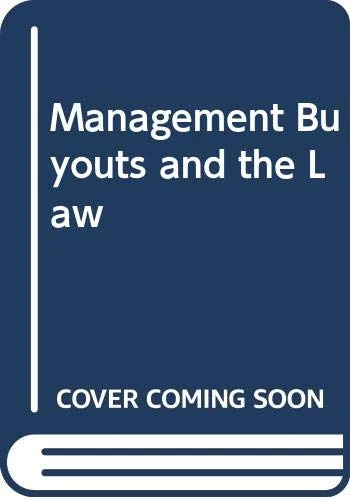 Management Buyouts and the Law: The Legal Implications
