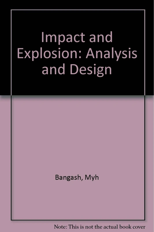 Impact and Explosion: Analysis and Design - Image 1