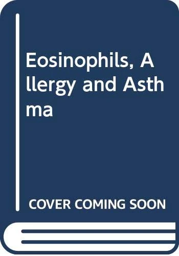 Eosinophils, Allergy and Asthma