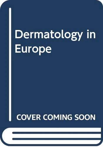 Dermatology in Europe (Dermatology in Europe: Conference Proceedings)