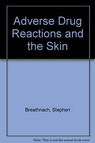 Adverse Drug Reactions and the Skin