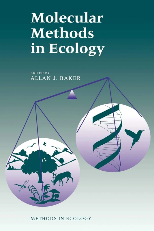 Molecular Methods In Ecology: 6 (Ecological Methods and Concepts)