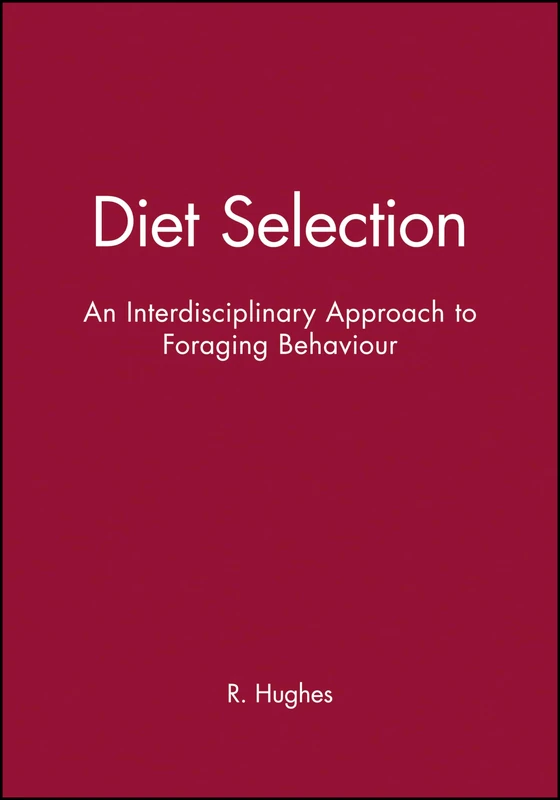 Diet Selection: An Interdisciplinary Approach to Foraging Behaviour - Image 1