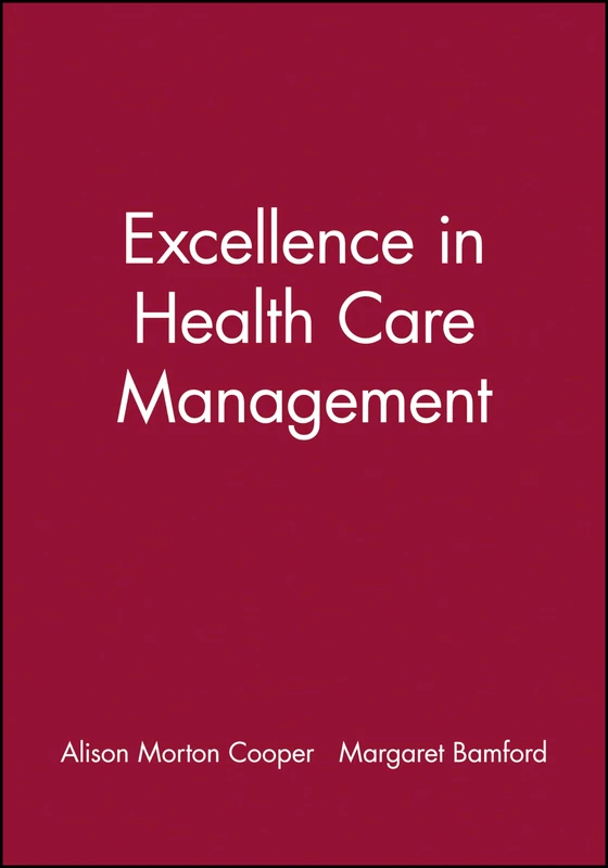 Excellence in Health Care Mgmt