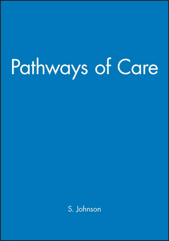 Pathways of Care: Causes and Management