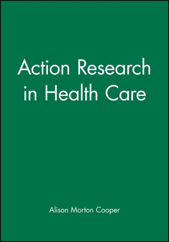 Action Research in Health Care