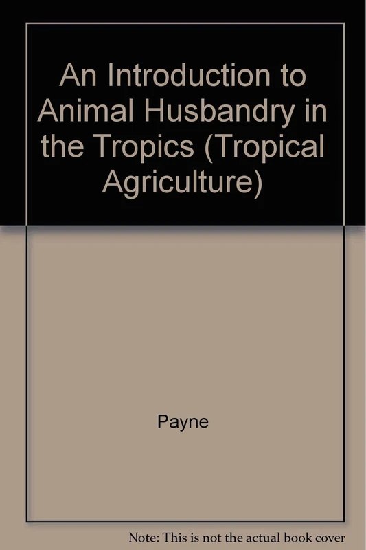 An Introduction To Animal Husbandry In the Tropics (Tropical Agriculture S.) - Image 1