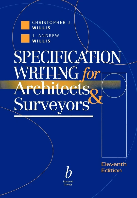 Specification Writing 11e: For Architects and Surveyors