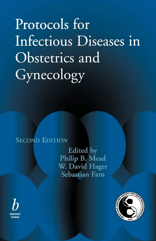 Protocols for Infections Diseases in Obstetrics and Gynecology (Protocols in Obstetrics and Gynecology)