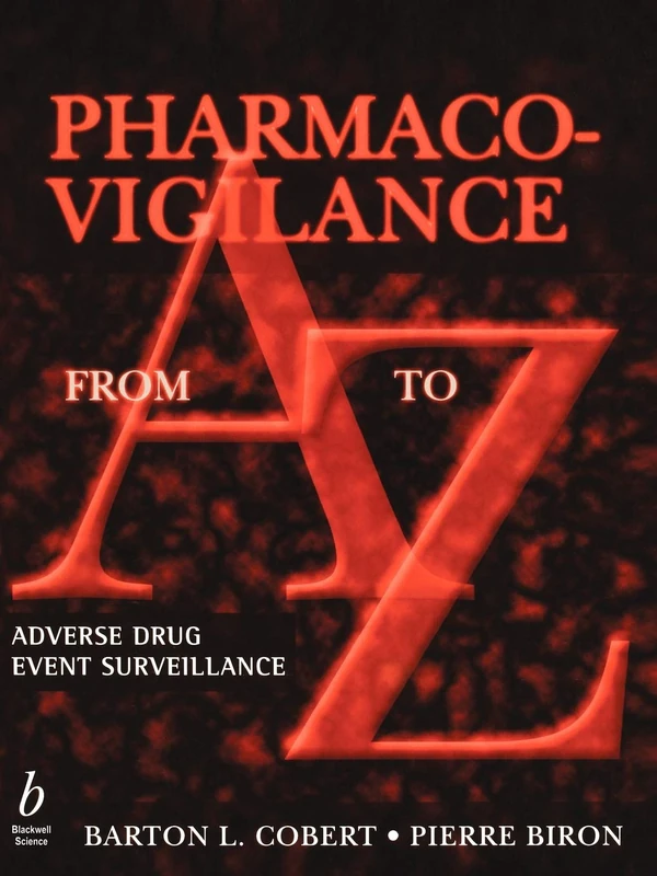 Pharmaco-Vigilance from A to Z: Adverse Drug Event Surveillance