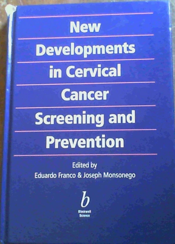 New Developments in Cervical Cancer Screening and Prevention
