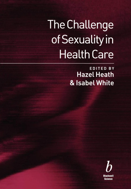 Challenge of Sexuality in Health Care
