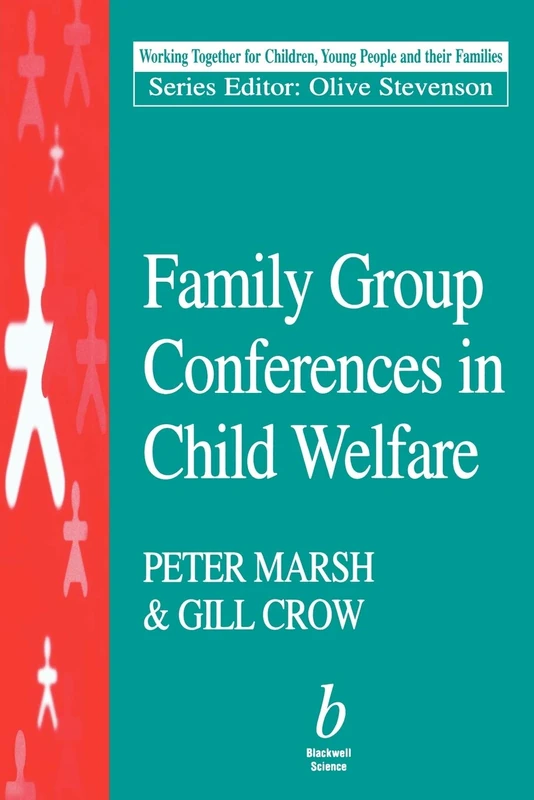 Family Group Conferences in Child (Working Together For Children, Young People And Their Families)