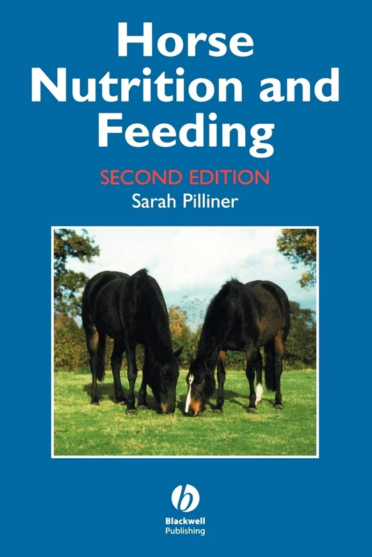 Horse Nutrition and Feeding 2e