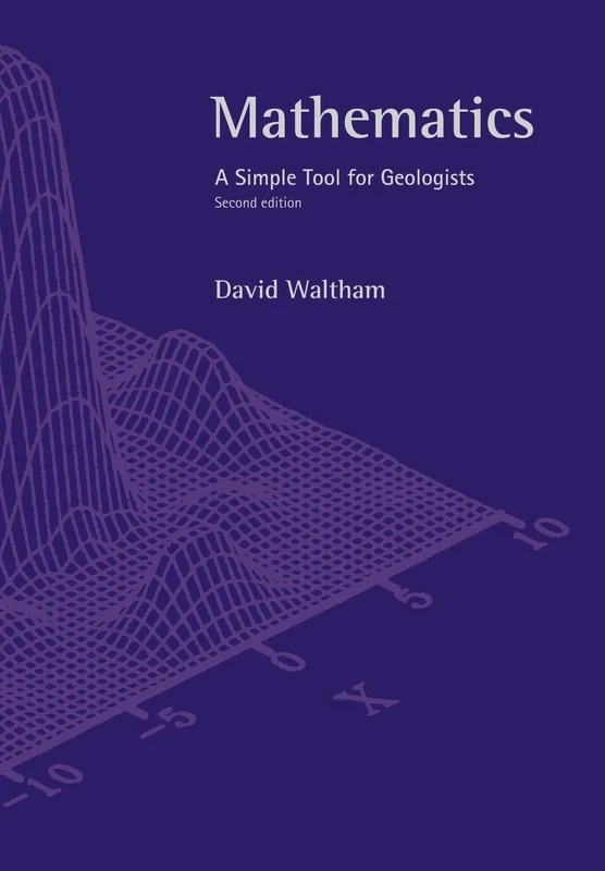 Mathematics Second Edition: A Simple Tool for Geologists