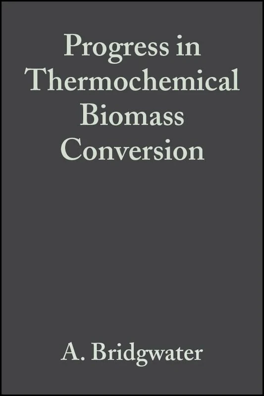 Progress in Thermochemical Biomass Conversion: 2 Volume Set