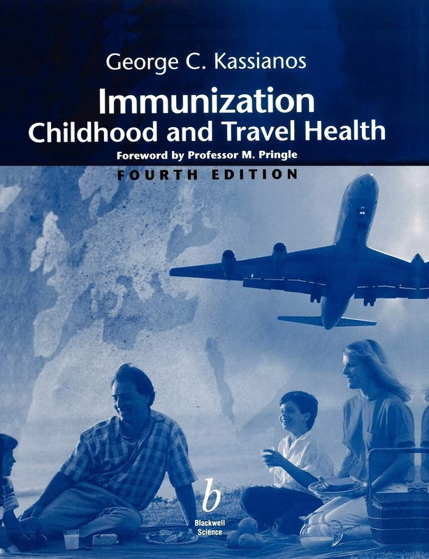 Immunization Childhood Travel Health 4e: Childhood and Traveller's Health