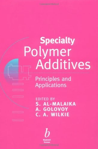 Wiley-Blackwell Specialty Polymer Additives Reference Book