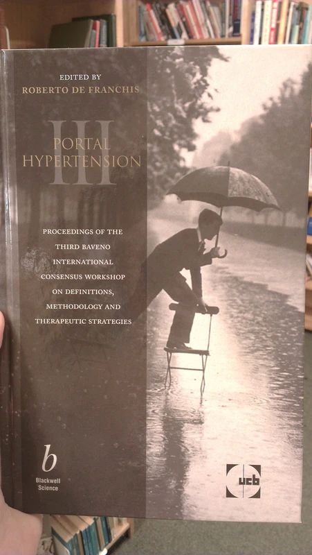 Portal Hypertension III: Proceedings of the Third Baveno International Consensus Workshop on Definitions, Methodology, and Therapeutic Strategies