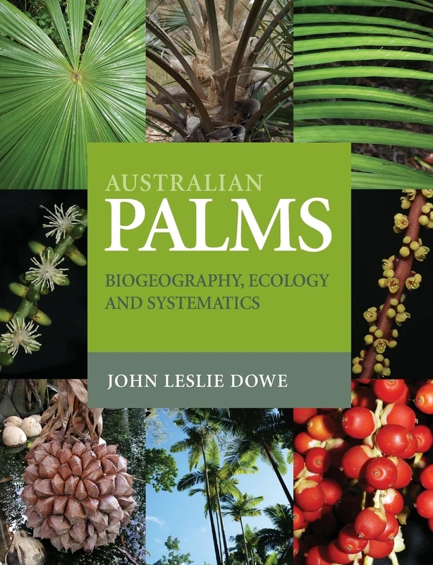 Australian Palms: Biogeography, Ecology and Systematics - Image 1