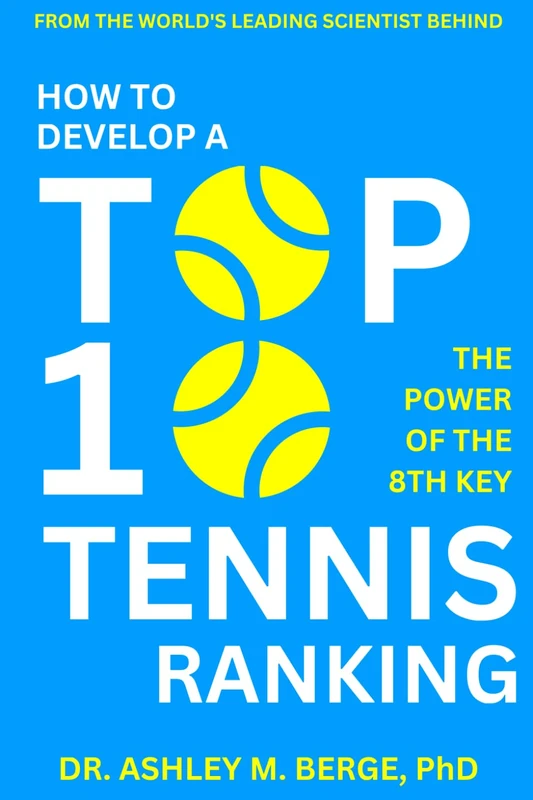 How to Develop a Top 10 Tennis Ranking: The Power of the 8th Key - Image 1