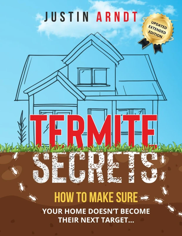 Termite Secrets: How To Make Sure Your Home Doesn't Become Their Next Target... (Termite Secrets Series) - Image 1