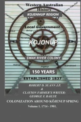 COLONIZATION AROUND KÔJENUP SPRING: SETTLER AND SETTLER EVENTS 1714 – 1901 - Image 1