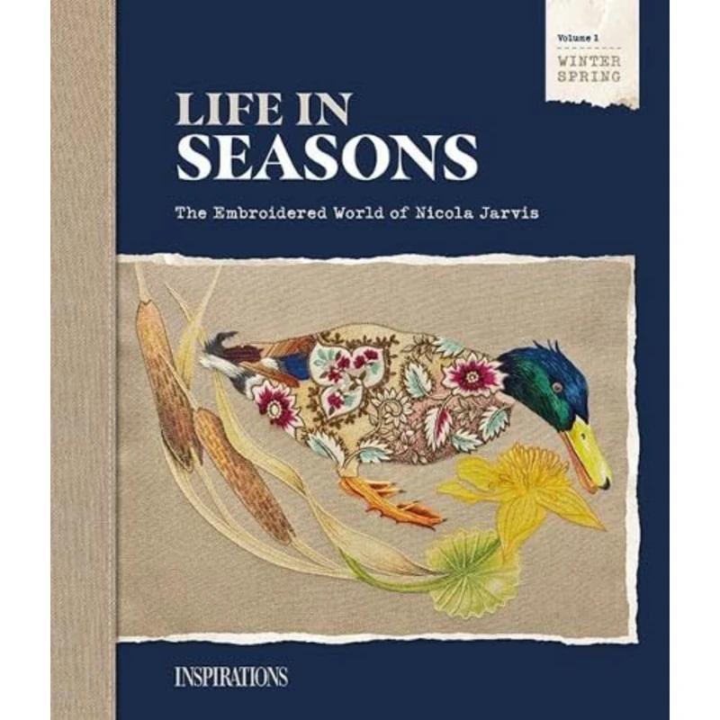 Life in Seasons | Winter/Spring (Volume One): The Embroidered World of Nicola Jarvis