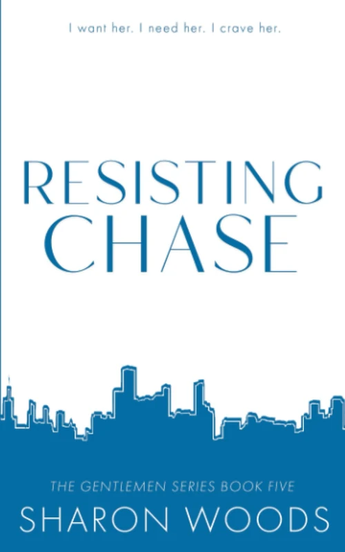 Resisting Chase: Special Edition 5 - The Gentlemen Series