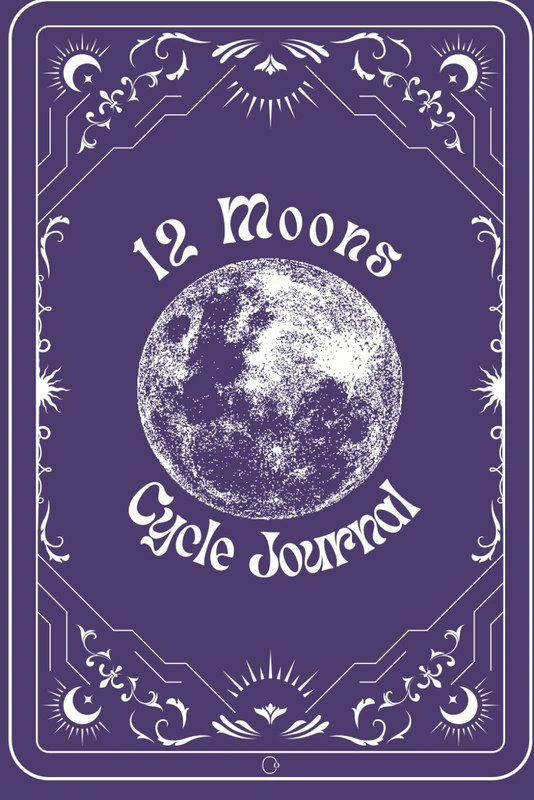 12 Moons Cycle Tracking Journal - Indigo: Track, Reflect, and Flow with the Moon