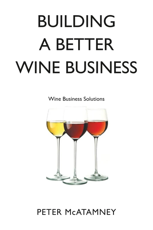 Building a Better Wine Business