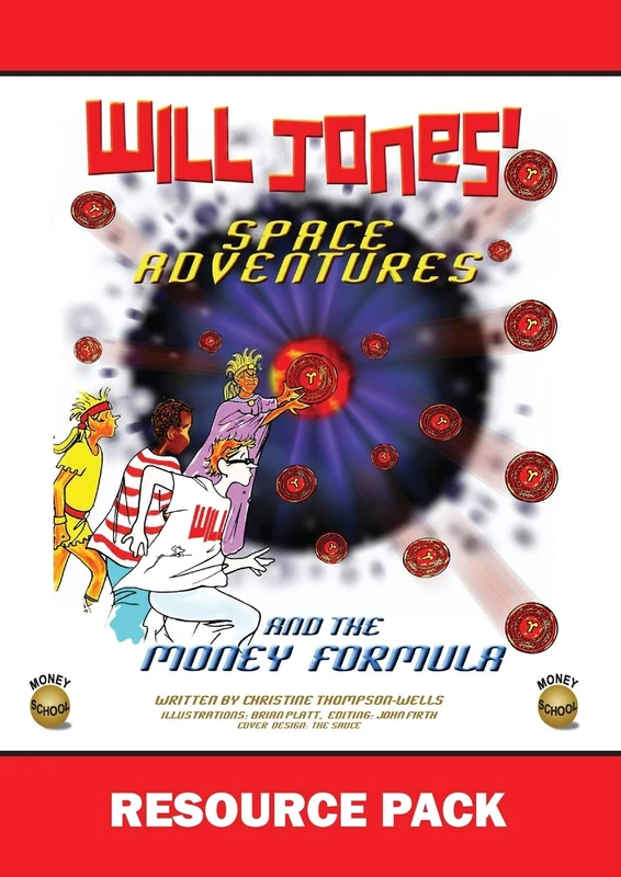 Will Jones Space Adventures and The Money Formula - Teachers Resource Pack: Resource Pack - Image 1