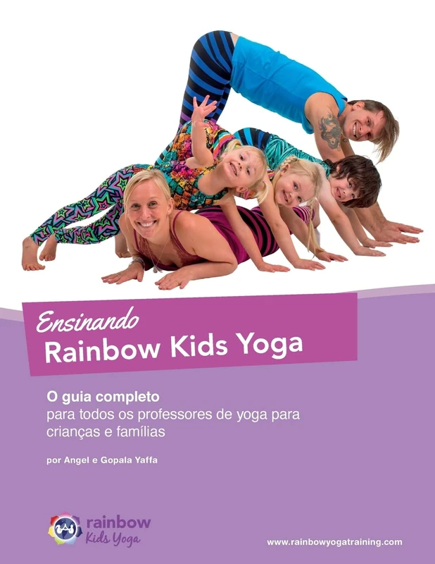Ensinando Rainbow Kids Yoga: O guia completo para todos os professores de yoga para crianças e famílias - Image 1