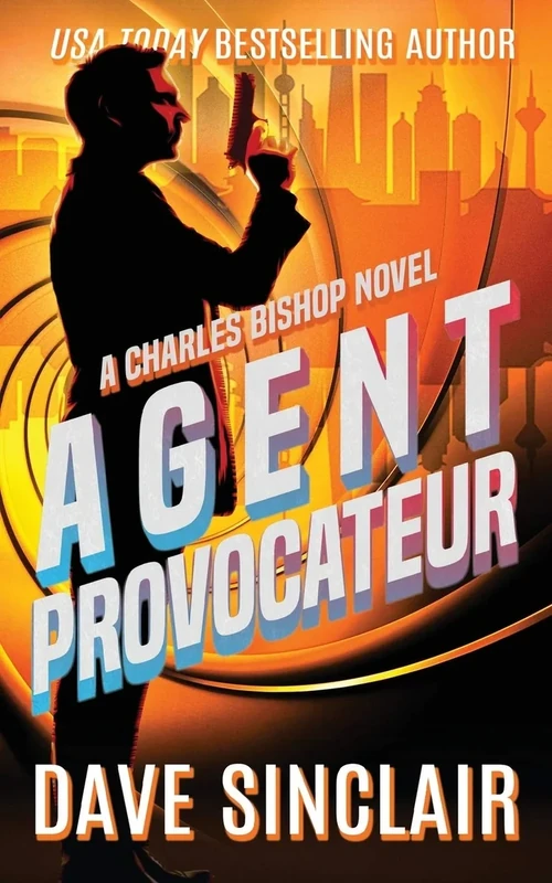 Agent Provocateur: A Charles Bishop Novel: 2