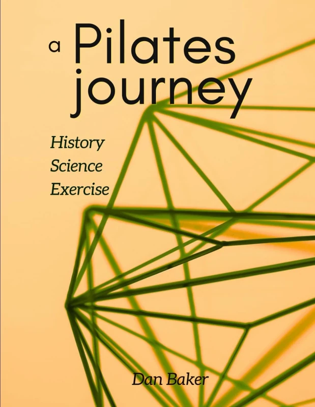 A Pilates Journey: History Science Exercise
